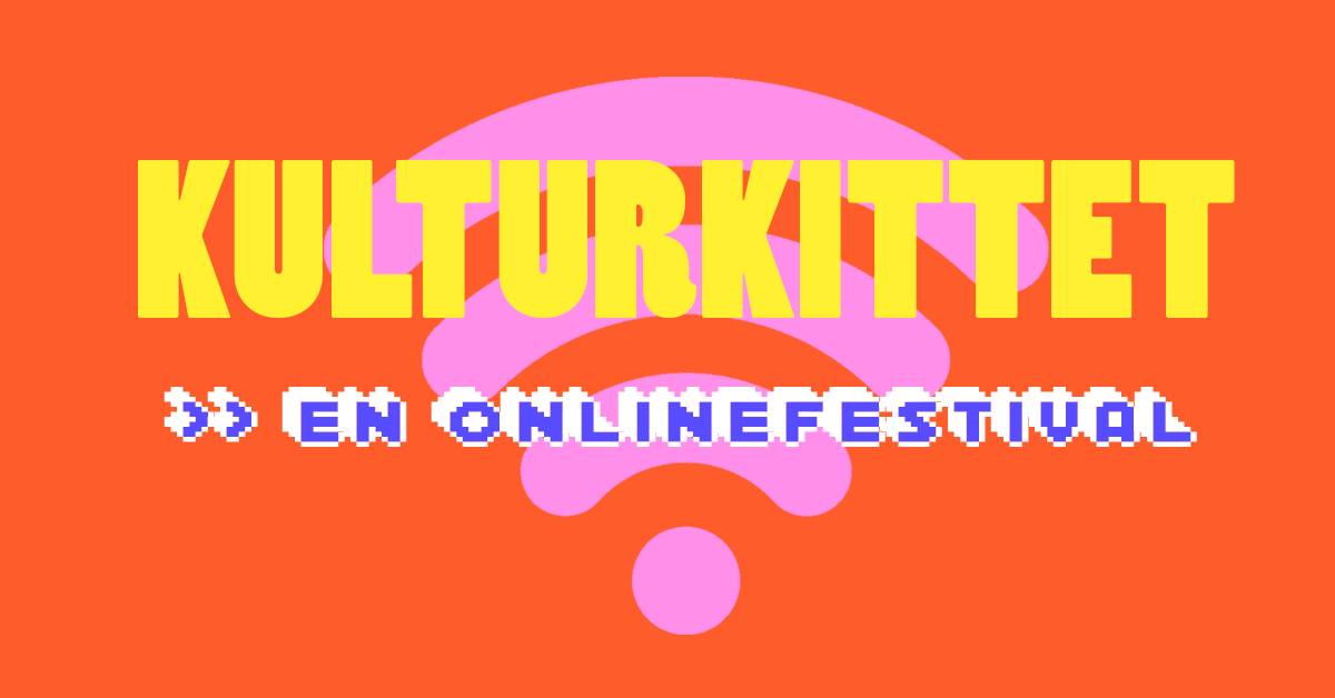 Kulturkittet onlinefestival