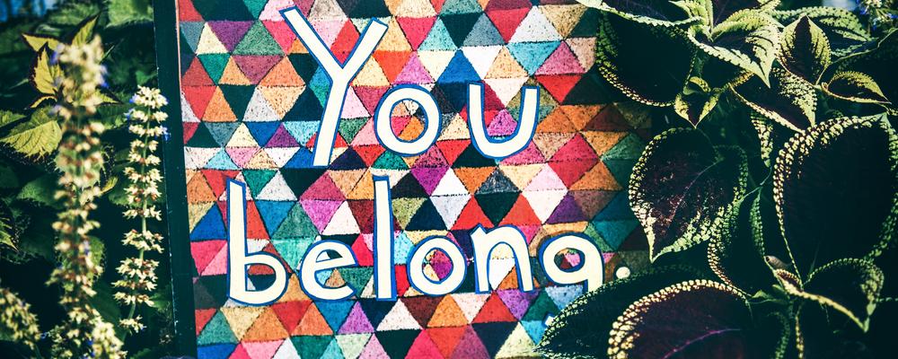 Art work with the words "You belong"
