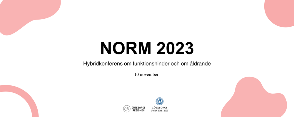 NORM 2023: Hybridkonferens om funktionshinder och om åldrande, 10 november i Göteborg