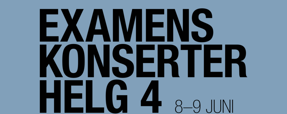 Blå bakgrund med texten "Examenskonserter helg 4. 8–9 juni"