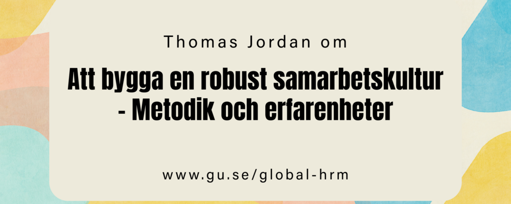 Att bygga en robust samarbetskultur metodik och erfarenheter