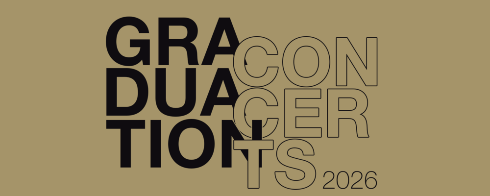 Graduation Concerts 2026