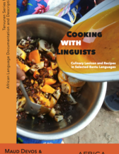 Cooking with Linguists – Culinary Lexicon and Recipes in Selected Bantu Languages 