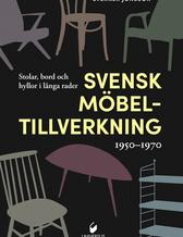 Boken Svensk möbeltillverkning 1950–1970. Stolar, bord och hyllor i långa rader