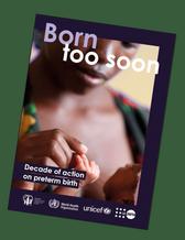 Cover of the report "Born too soon: decade of action on preterm birth"