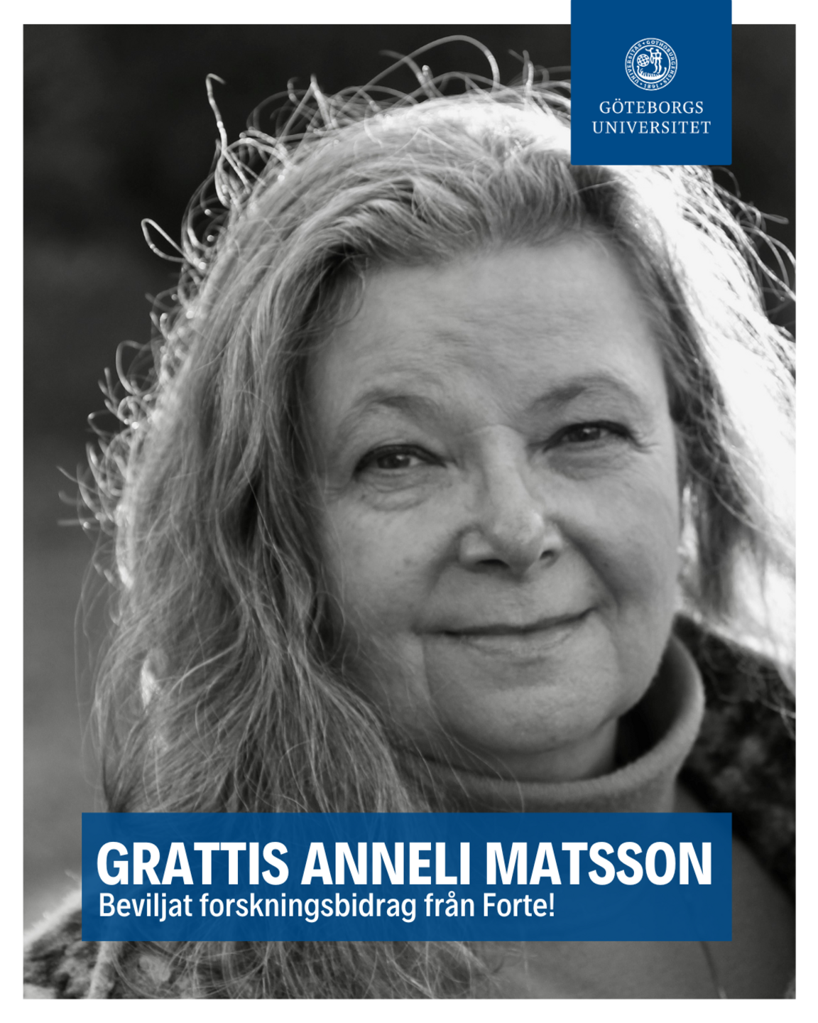 Porträttbild på Anneli Matsson som får forskningsbidrag från Forte. Göteborgs universitets logotyp.